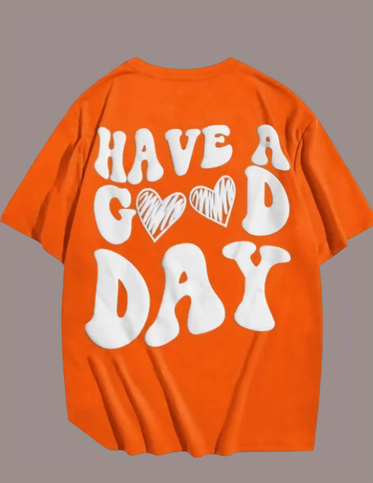 Have a good day graphic printed oversized Tshirt