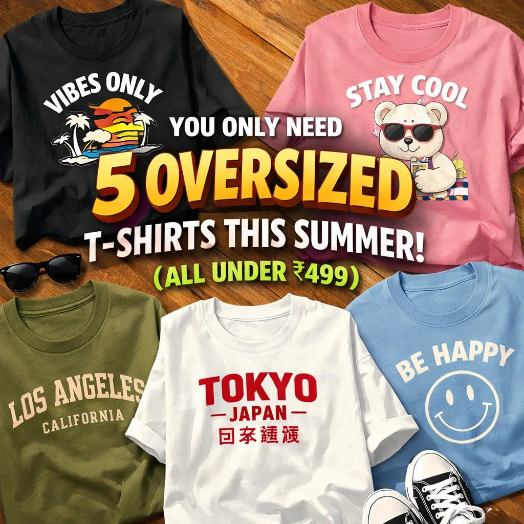 Five trendy oversized t-shirts under ₹499 displayed with bold text promoting affordable summer fashion essentials.”