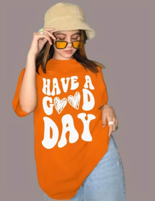Have a good day graphic printed oversized Tshirt
